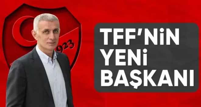 Yeni TFF Başkanı İbrahim Hacıosmanoğlu oldu