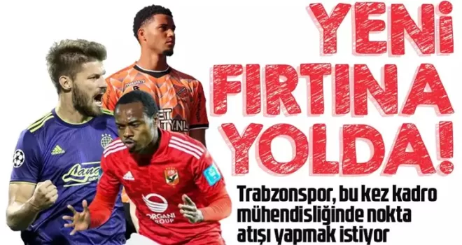 Yeni Trabzonspor yolda!