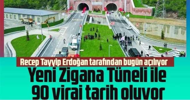 Yeni Zigana Tüneli ile 90 viraj tarih oluyor