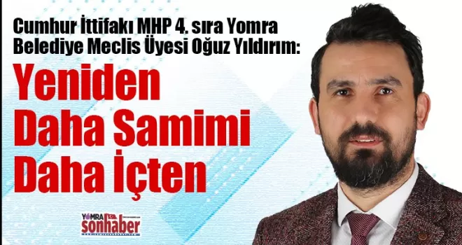 Yeniden Daha Samimi Daha İçten