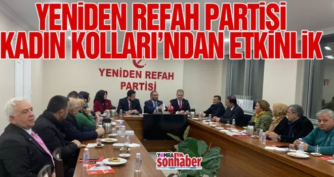 Yeniden Refah Partisi  Kadın Kolları çalışıyor