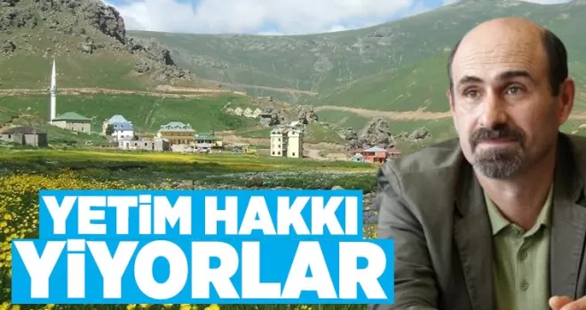 Yetim Hakkı Yiyorlar