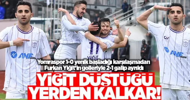 Yiğit düştüğü yerden kalkar