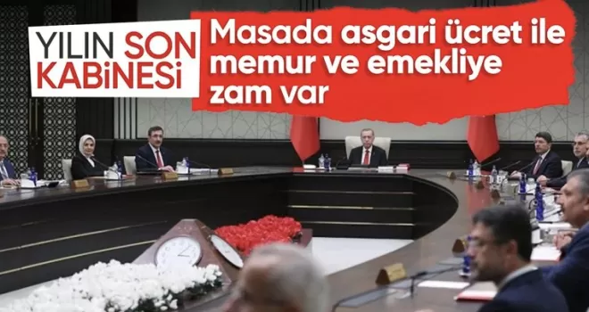 Yılın son Kabine Toplantısı’nda öncelikli gündem ekonomi olacak