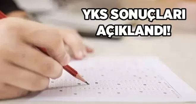 YKS sonuçları açıklandı