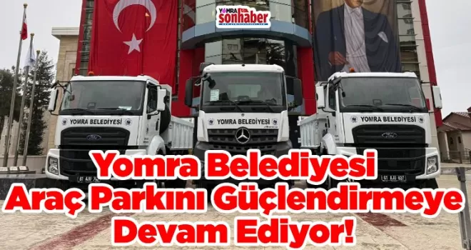 Yomra Belediyesi Araç Parkını Güçlendirmeye Devam Ediyor