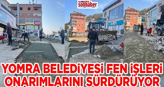 YOMRA BELEDİYESİ FEN İŞLERİ ONARIMLARINI SÜRDÜRÜYOR