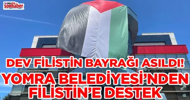 YOMRA BELEDİYESİ’NDEN FİLİSTİN’E DESTEK