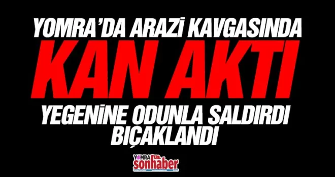 Yomra’da arazi kavgasında kan aktı