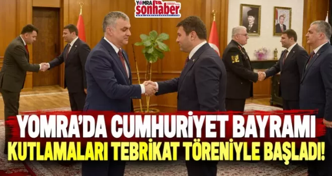 YOMRA’DA CUMHURİYET BAYRAMI KUTLAMALARI TEBRİKAT TÖRENİYLE BAŞLADI!