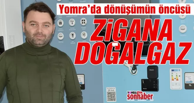 Yomra’da dönüşümün öncüsü Zigana Doğalgaz...