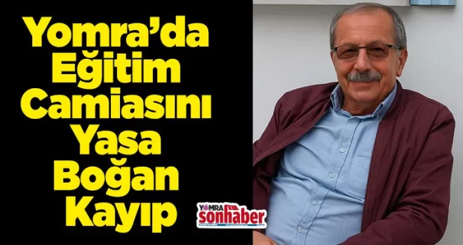 Yomra’da Eğitim Camiasını Yasa Boğan Kayıp