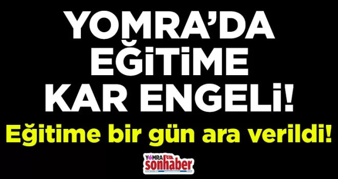 YOMRA’DA EĞİTİME KAR ENGELİ!