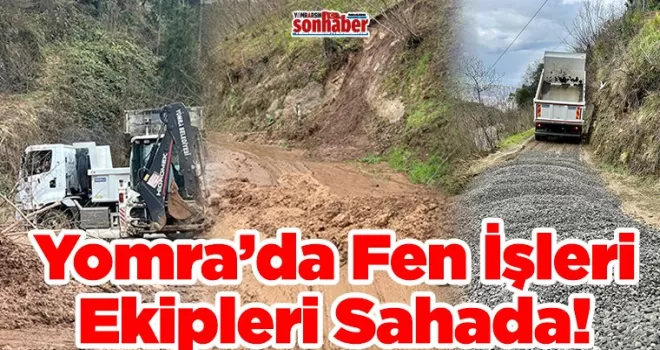Yomra’da Fen İşleri Ekipleri Sahada