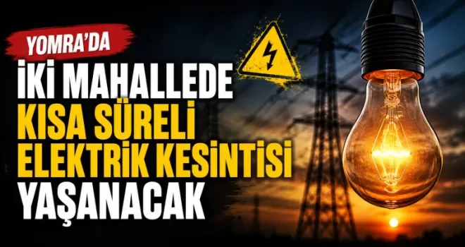 Yomra’da İki Mahallede Kısa Süreli Elektrik Kesintisi Yaşanacak