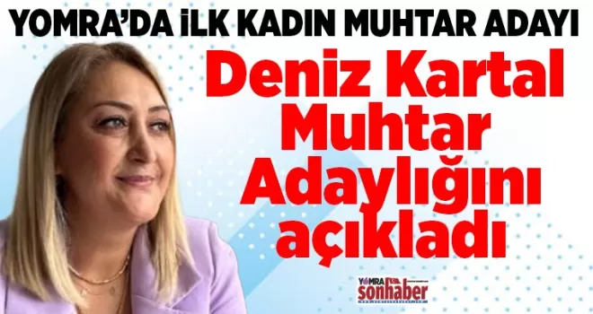 Yomra’da ilk kadın muhtar adayı