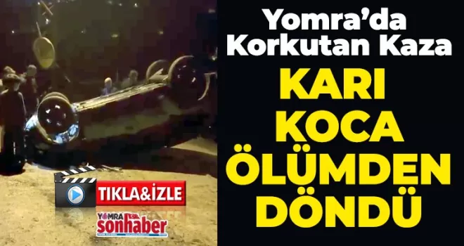 Yomra’da Korkutan Kaza: 