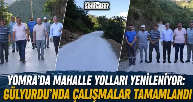 Yomra’da Mahalle Yolları Yenileniyor: Gülyurdu’nda Çalışmalar Tamamlandı