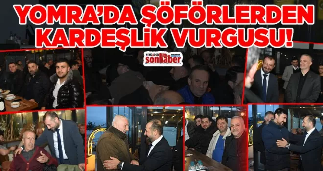 Yomra’da Şoförlerden Kardeşlik Sofrası