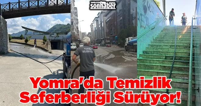 Yomra’da Temizlik Seferberliği Sürüyor