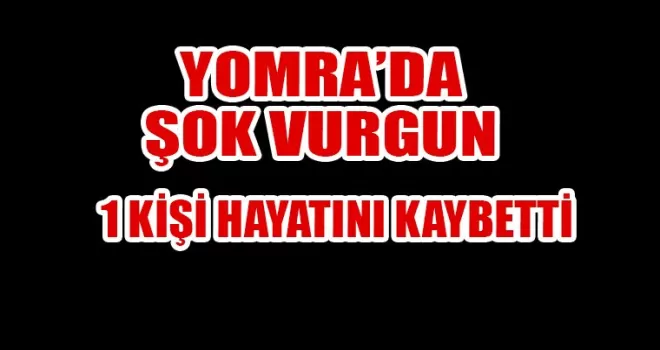 YOMRA’DA VURGUN