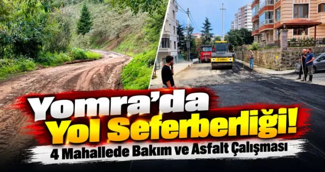 Yomra’da Yol Seferberliği! 4 Mahallede Bakım ve Asfalt Çalışması