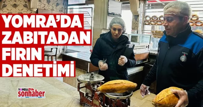  Yomra’da zabıtadan fırın denetimi