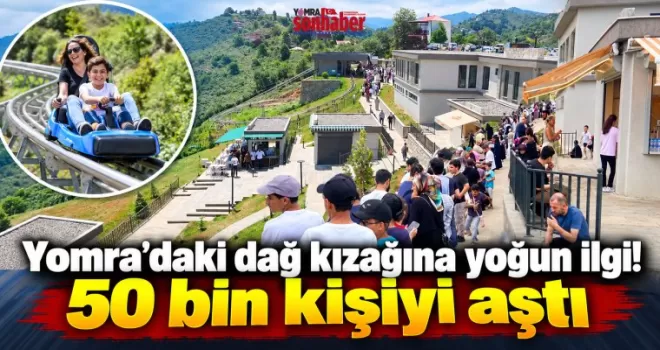 Yomra’daki dağ kızağına yoğun ilgi! 50 bin kişiyi aştı