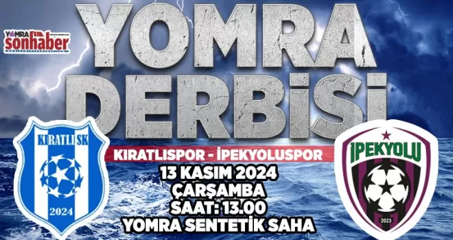YOMRA DERBiSi... KIRATLISPOR - İPEKYOLUSPOR