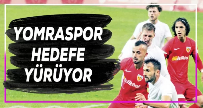 Yomra hedefe yürüyor!   