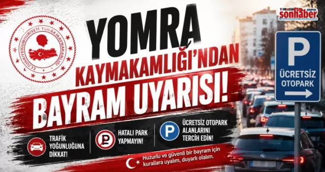 YOMRA KAYMAKAMLIĞI’NDAN DUYURU!