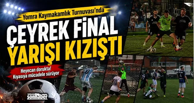 Yomra Kaymakamlık Turnuvası’nda Çeyrek Final Yarışı Kızıştı