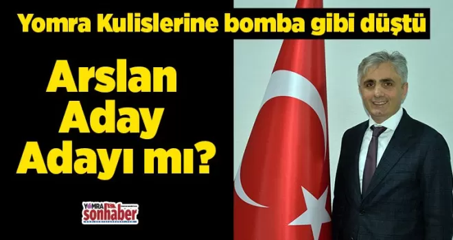 Yomra Kulislerine bomba gibi düştü... Arslan Aday Adayı mı?
