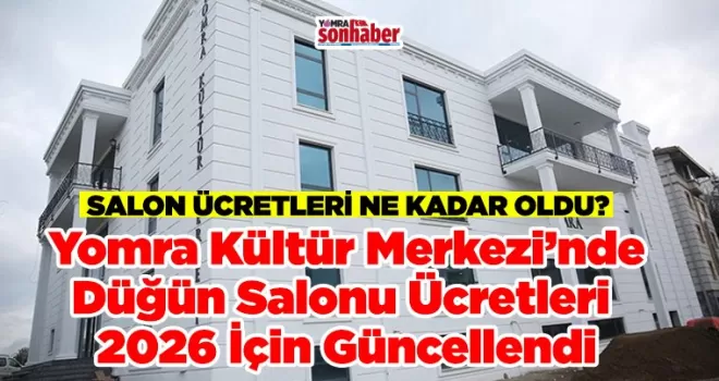 Yomra Kültür Merkezi’nde Düğün Salonu Ücretleri  2026 İçin Güncellendi