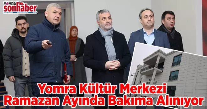 Yomra Kültür Merkezi Ramazan Ayında Bakıma Alınıyor