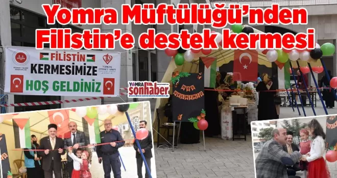 Yomra Müftülüğü’nden Filistin’e destek kermesi