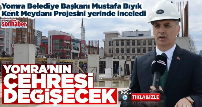 Yomra’nın Çehresi Değişecek