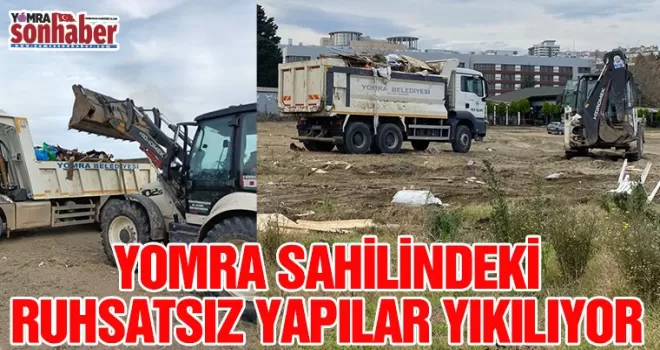 YOMRA SAHİLİNDEKİ RUHSATSIZ YAPILAR YIKILIYOR 