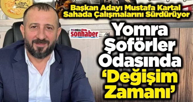 Yomra Şoförler Odasında ‘Değişim Zamanı’ 