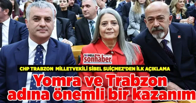 Yomra ve Trabzon adına önemli bir kazanım