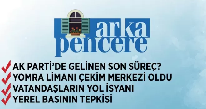 YOMRA'YA BİR DE BU PENCEDEREN BAKIN...