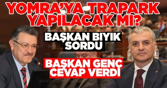 YOMRA’YA TRAPARK YAPILACAK MI?