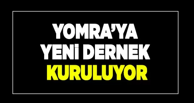 Yomra’ya yeni  dernek kuruluyor