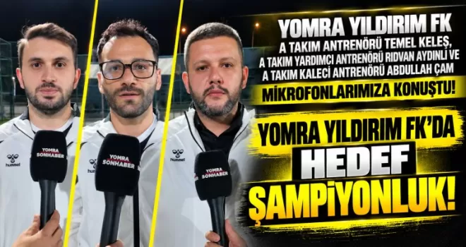 Yomra Yıldırım FK’da Hedef Şampiyonluk