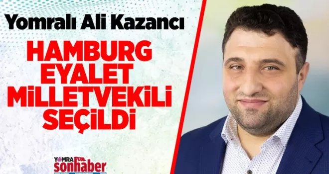Yomralı Ali Kazancı Hamburg Eyalet Milletvekili Seçildi