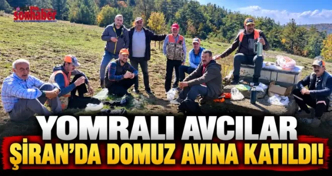 YOMRALI AVCILAR ŞİRAN’DA DOMUZ AVINA KATILDI!