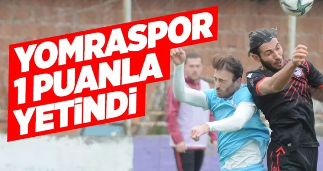 Yomraspor 1 Puanla yetindi