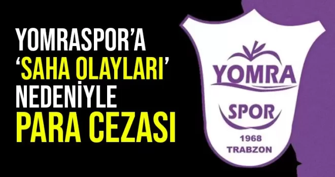 Yomraspor’a para cezası