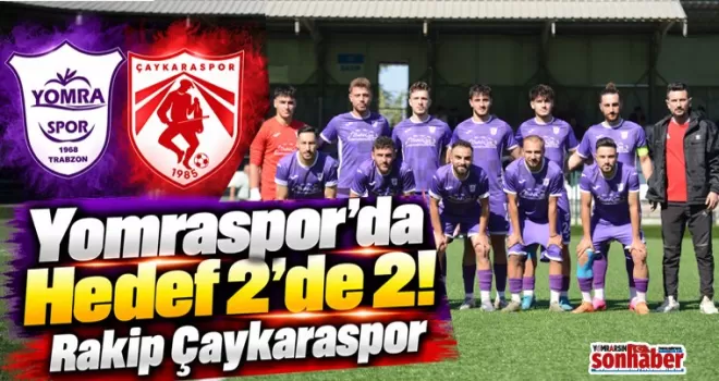 Yomraspor’da Hedef 2’de 2! Rakip Çaykaraspor