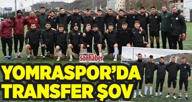 Yomraspor’da transfer şov başladı